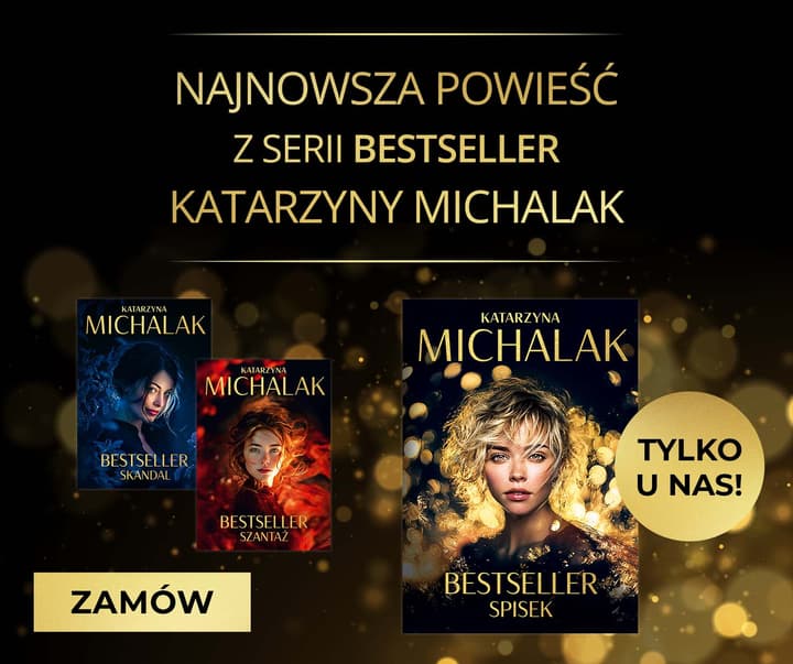 Tylko u nas! Najnowsza powieść Katarzyny Michalak