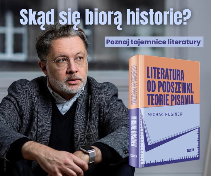 Literatura od podszewki. Teorie pisania - Michał Rusinek