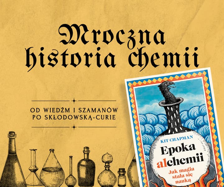 Epoka alchemii. Jak magia stała się nauką - Kit Chapman