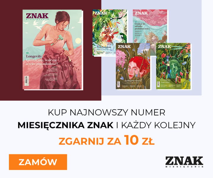 Zgarnij Miesięcznik ZNAK za 10 zł