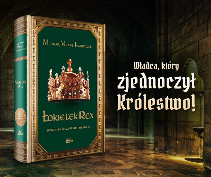Łokietek Rex. Jeden, by wszystkimi rządzić - Michael Morys-Twarowski
