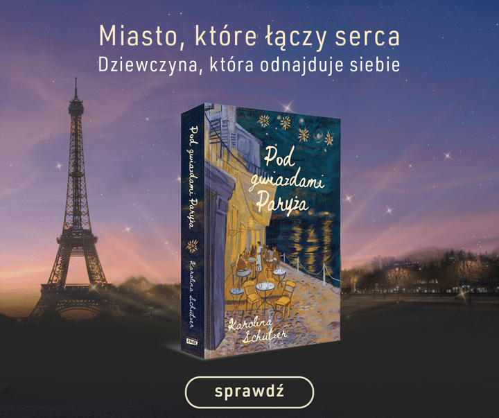 Pod gwiazdami Paryża - Karolina Schützer