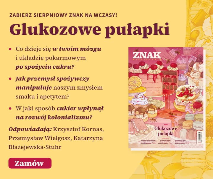 Miesięcznik ZNAK 843 (8/2025) - Glukozowe pułapki