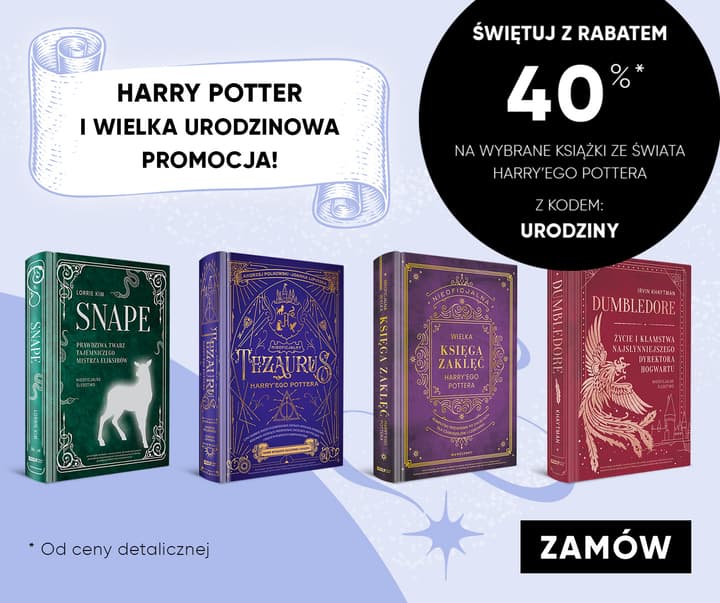 Promocja -40% na książki z świata Harry'ego Pottera z okazji urodzin!