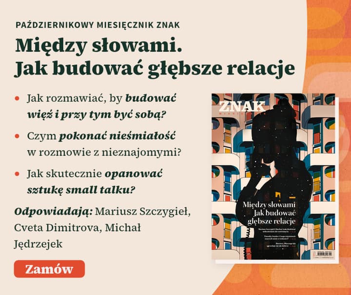 Miesięcznik ZNAK 845 (10/2025) - Między słowami. Jak budować głębsze relacje
