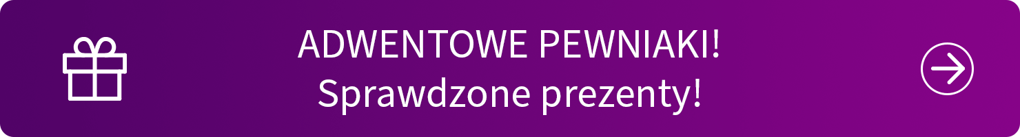 Adwentowe pewniaki - sprawdzone prezenty
